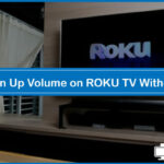 How to Turn Up Volume on ROKU TV Without Remote