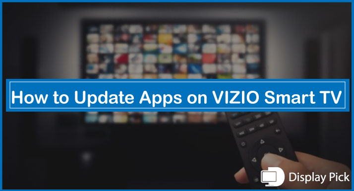 How to Update Apps on VIZIO Smart TV