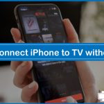 How to connect iPhone to TV without HDMI