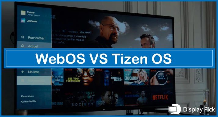 WebOS VS Tizen OS