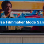 How to Use Filmmaker Mode Samsung TV